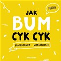 Jak bum cyk cyk Powiedzonka warszawskie - Maria Bulikowska