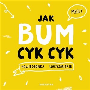 Jak bum cyk cyk Powiedzonka warszawskie in polish