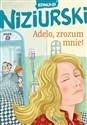 Adelo zrozum mnie! - Edmund Niziurski