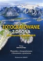 Fotografowanie z drona Praktyczny przewodnik Wszystko o fotografowaniu i filmowaniu z powietrza - Ivo Marloh