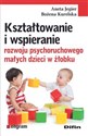 Kształtowanie i wspieranie rozwoju psychoruchowego małych dzieci w żłobku online polish bookstore