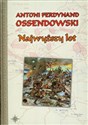 Najwyższy lot - Antoni Ferdynand Ossendowski pl online bookstore