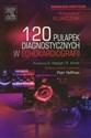120 pułapek diagnostycznych w echokardiografii Bookshop