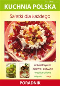 Sałatki dla każdego Kuchnia polska  