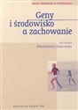 Geny i środowisko a zachowanie Zbiór tekstów  