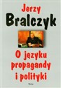 O języku propagandy i polityki - Polish Bookstore USA