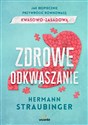 Zdrowe odkwaszanie Jak bezpiecznie przywrócić równowagę kwasowo-zasadową - Hermann Straubinger