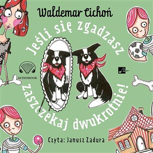 [Audiobook] Jeśli się zgadzasz, zaszczekaj dwukrotnie!  