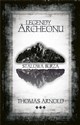 Legendy Archeonu. Stalowa burza (z autografem)  - Thomas Arnold