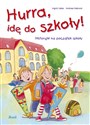 Hurra, idę do szkoły! - Ingrid Uebe