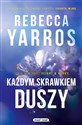 Każdym skrawkiem duszy - Rebecca Yarros