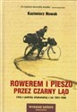 Rowerem i pieszo przez Czarny Ląd Listy z podróży afrykańskiej z lat 1931-1936 polish books in canada