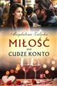 Miłość na cudze konto  - Magdalena Załęcka