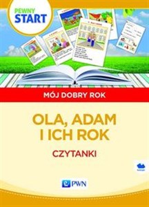 Pewny start Mój dobry rok Ola,Adam i ich rok Czytanki Specjalne potrzeby edukacyjne  