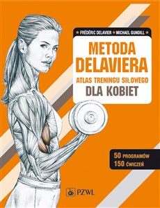 Metoda Delaviera Atlas treningu siłowego dla kobiet to buy in USA