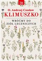 Wróćmy do ziół leczniczych - Andrzej Czesław Klimuszko