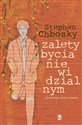 Zalety bycia niewidzialnym  - Stephen Chbosky