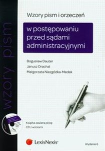 Wzory pism i orzeczeń w postępowaniu przed sądami administracyjnymi z płytą CD Polish bookstore