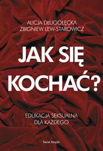 Jak się kochać? Edukacja seksualna dla każdego online polish bookstore