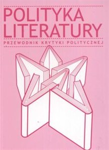 Polityka literatury Przewodnik Krytyki Politycznej - Polish Bookstore USA