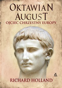 Oktawian August Ojciec chrzestny Europy online polish bookstore