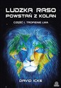 Ludzka raso, powstań z kolan Część 1 Tropienie lwa books in polish