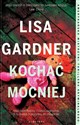 Kochać mocniej Cykl z detektyw D.D. Warren Tom 5 - Lisa Gardner