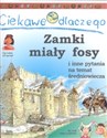 Ciekawe dlaczego zamki miały fosy Bookshop