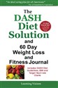 THE DASH DIET SOLUTION and 60 Day Weight Loss and Fitness Journal  