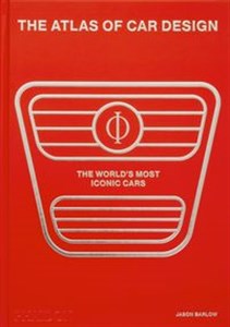 The Atlas of Car Design Rally Red Edition The World's Most Iconic Cars 