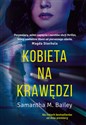 Kobieta na krawędzi - Samantha M. Bailey