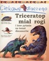 Ciekawe dlaczego triceratop miał rogi Canada Bookstore