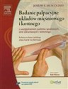 Badanie palpacyjne układów mięśniowego i kostnego z płytą DVD z uwzględnieniem punktów spustowych, stref odruchowych i stretchingu 