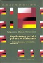 Współczesny polski pisarz w Niemczech Doświadczenie, tożsamość, narracja  