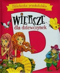 Biblioteczka przedszkolaka Wiersze dla dziewczynek Polish Books Canada
