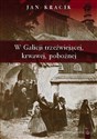 W Galicji trzeźwiejącej, krwawej, pobożnej polish books in canada
