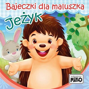 Jeżyk. Bajeczki dla maluszka books in polish