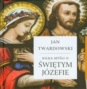 Kilka myśli o świętym Józefie Polish bookstore
