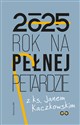 Kalendarz 2025 Rok na pełnej petardzie z ks. Janem Kaczkowskim - Jan Kaczkowski