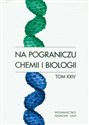 Na pograniczu chemii i biologii Tom 24  bookstore