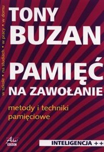 Pamięć na zawołanie Metody i techniki pamięciowe online polish bookstore