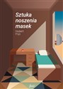 Sztuka noszenia masek Polish Books Canada