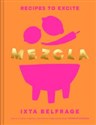 Mezcla Recipes to excite - Ixta Belfrage Canada Bookstore