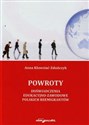 Powroty Doświadczenia edukacyjno-zawodowe polskich reemigrantów  
