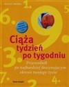 Ciąża tydzień po tygodniu Przewodnik po najbardziej fascynującym okresie twojego życia - Annette Nolden polish books in canada