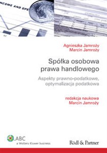 Spółka osobowa prawa handlowego Aspekty prawno-podatkowe, optymalizacja podatkowa Bookshop