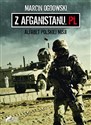 Z Afganistanu.pl Alfabet polskiej misji - Marcin Ogdowski polish usa