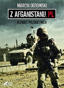 Z Afganistanu.pl Alfabet polskiej misji polish usa
