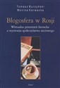 Blogosfera w Rosji (Nr 33) Wirtualna przestrzeń literacka a wyzwania społeczeństwa sieciowego Canada Bookstore