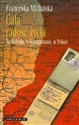 Cała radość życia Na Wołyniu, w Kazachstanie, w Polsce pl online bookstore